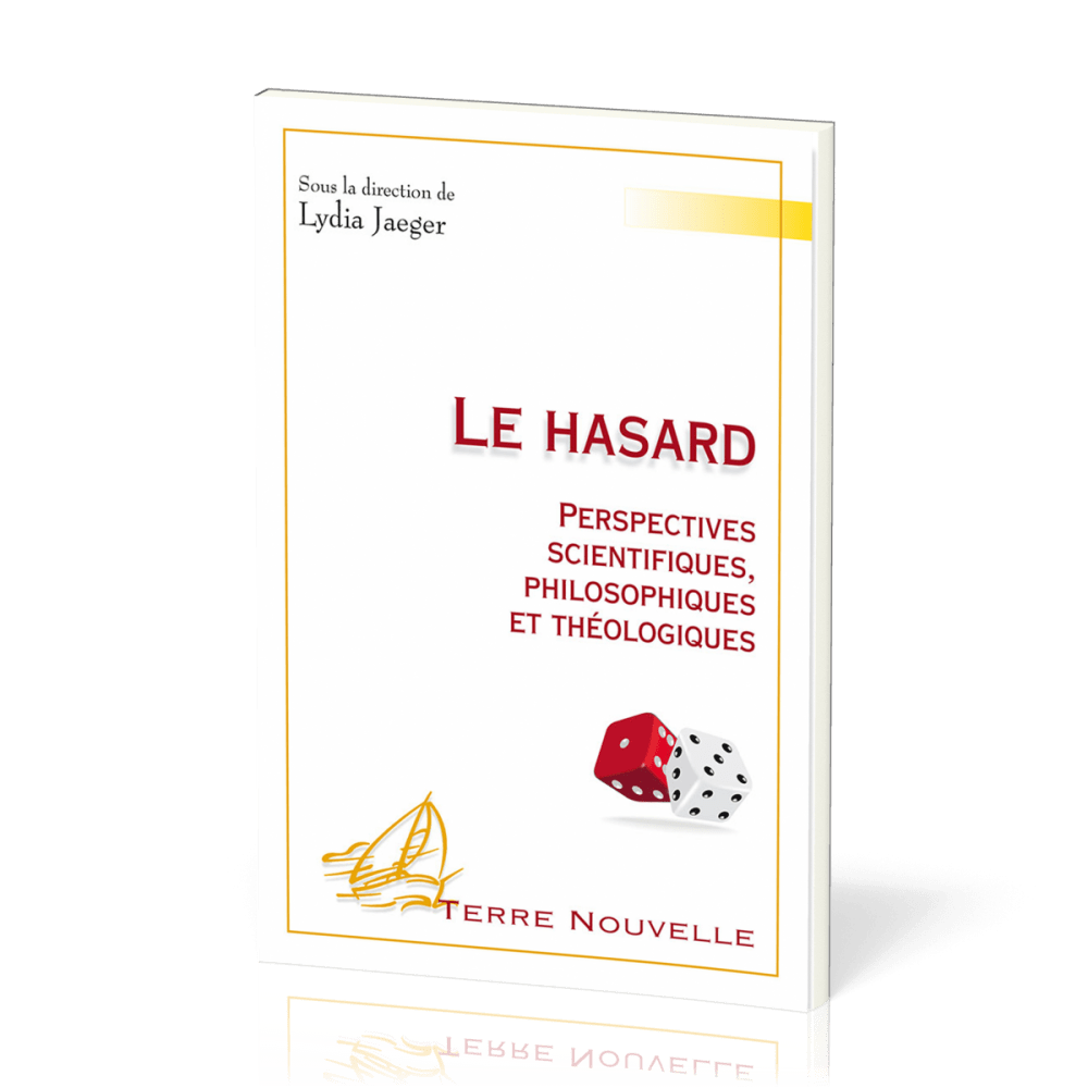 Hasard (Le) - Perspectives scientifiques, philosophiques et théologiques [Collection: Terre...