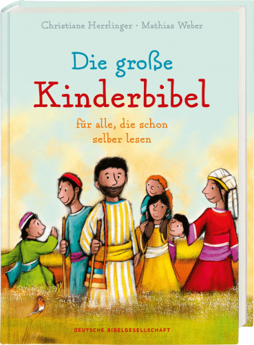 Die große Kinderbibel - für alle, die schon selber lesen