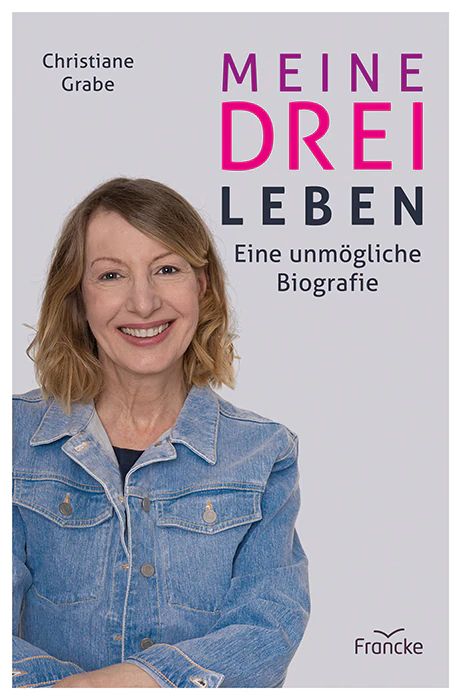 Meine drei Leben - Eine unmögliche Biografie