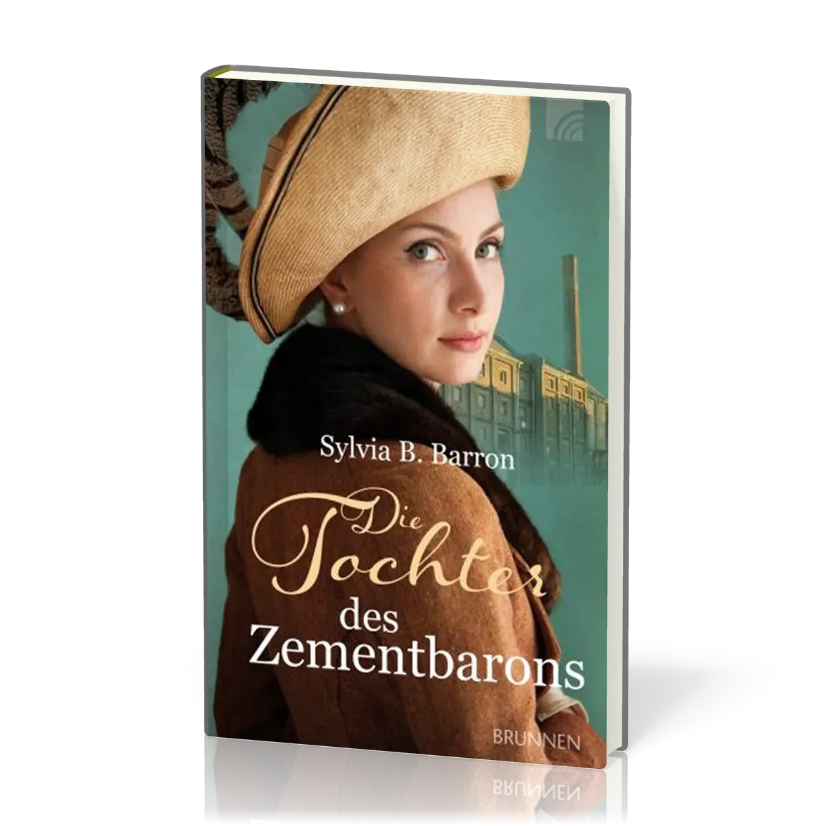 Die Tochter des Zementbarons - Historischer Liebesroman