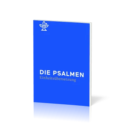 Die Psalmen - Revidierte Einheitsübersetzung 2017