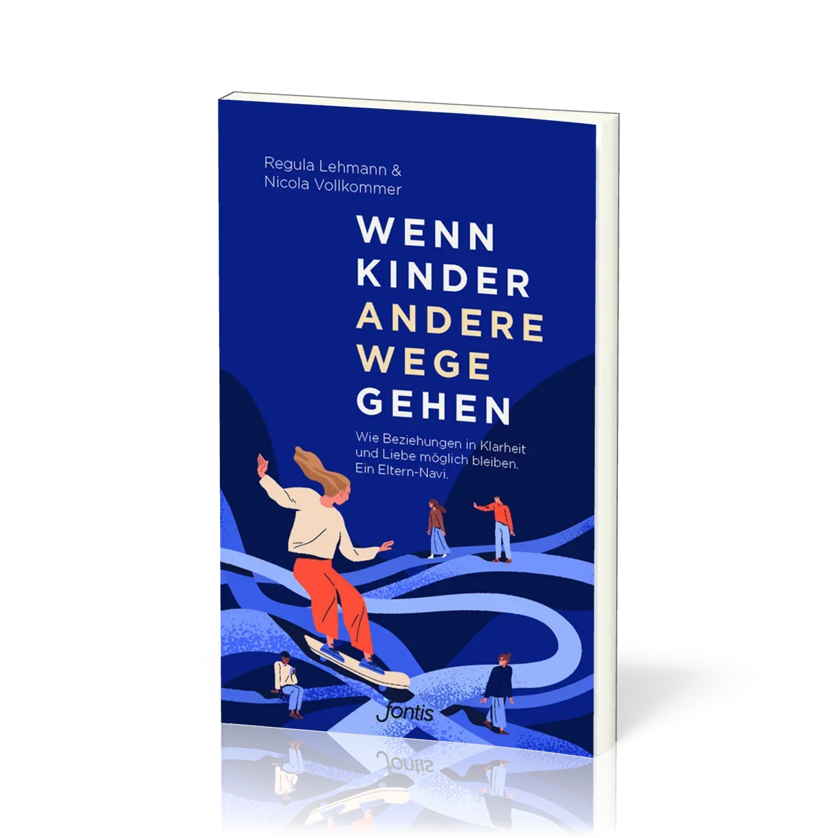Wenn Kinder andere Wege gehen - Wie Beziehungen in Klarheit und Liebe möglich bleiben. Ein...