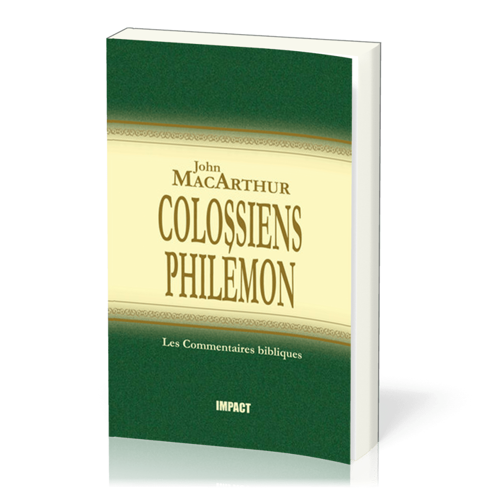 Colossiens, Philémon - Commentaires bibliques