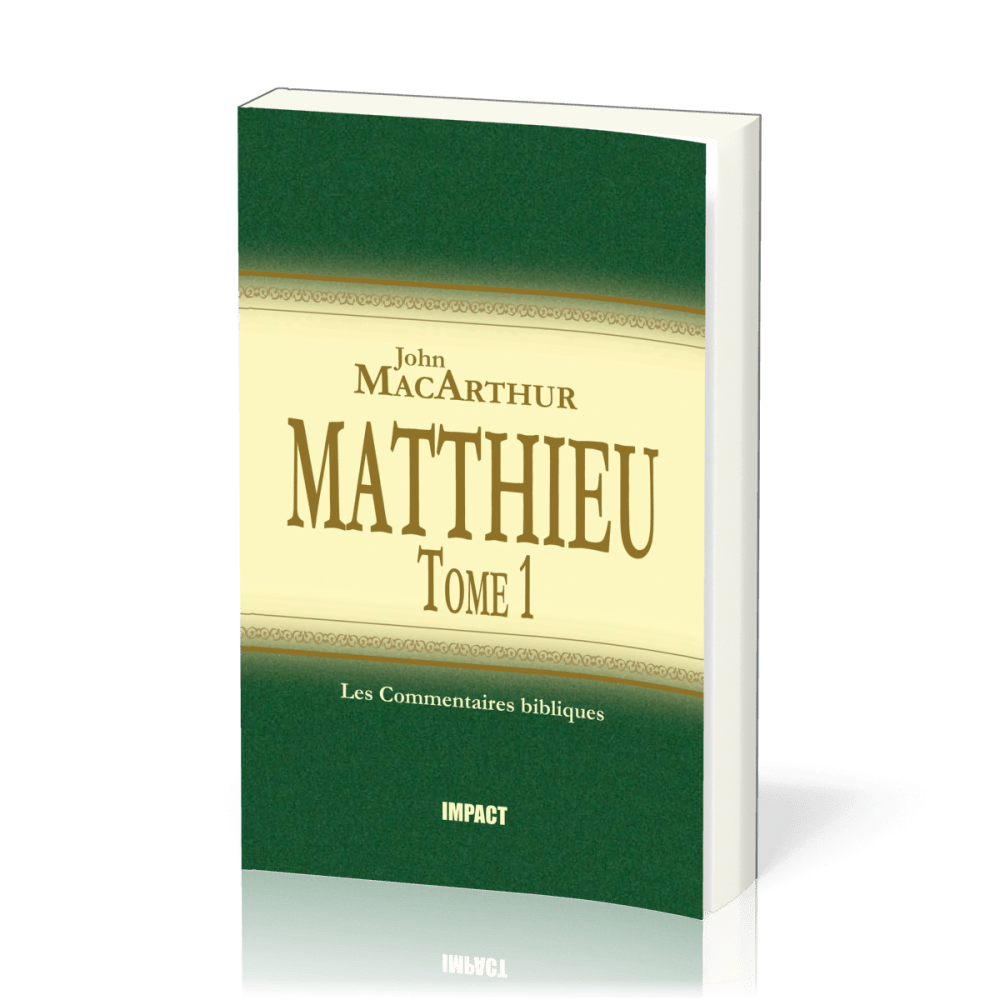 Matthieu - Tome 1 (ch.1-7) - Commentaires bibliques