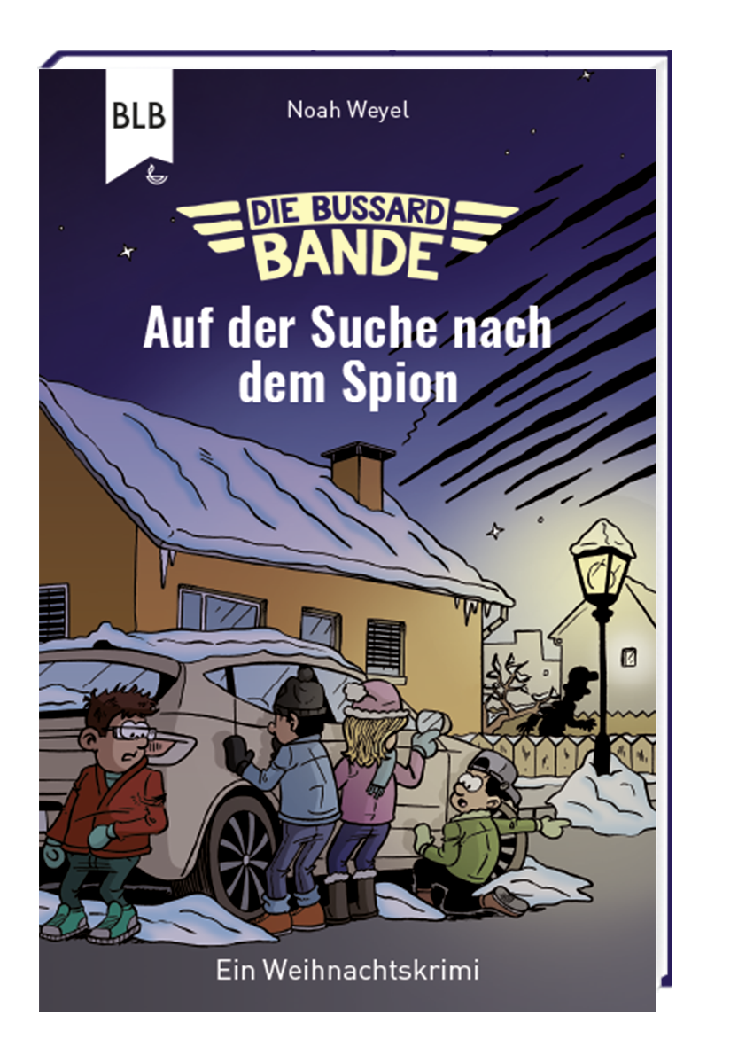 Die Bussard-Bande - Auf der Suche nach dem Spion - Ein Lese-Adventskalender mit geheimen Seiten...