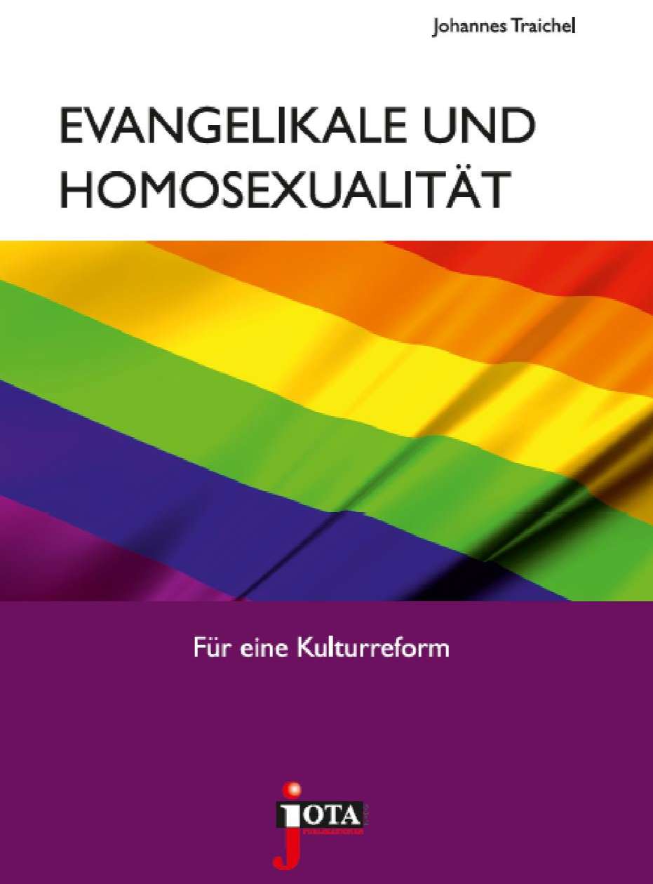 Evangelikale und Homosexualität - Für eine Kulturreform