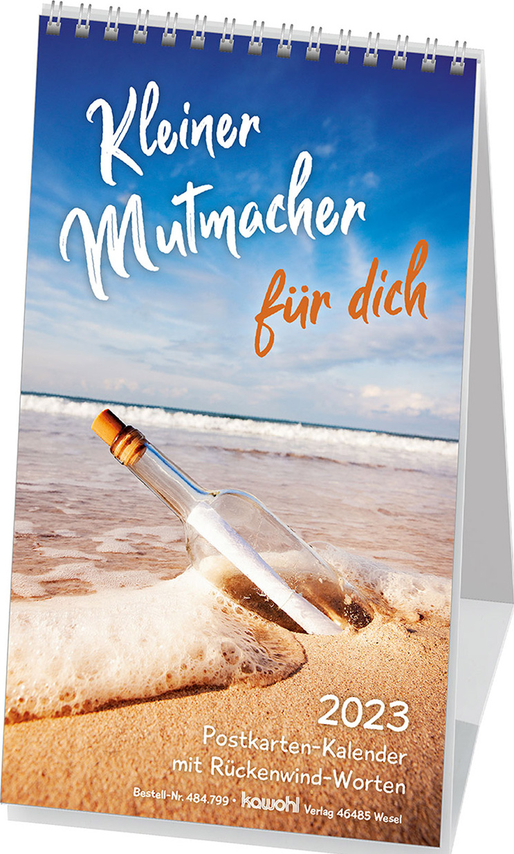 Kleiner Mutmacher für dich  (Postkartenkalender)