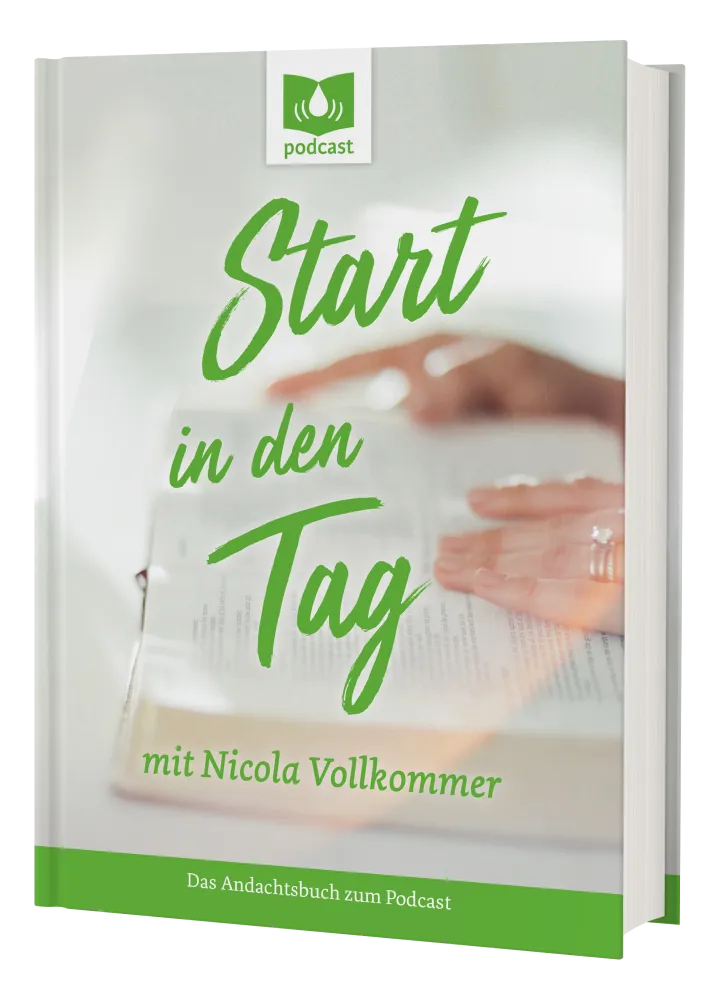 Start in den Tag mit Nicola Vollkommer - Das Andachtsbuch zum Podcast