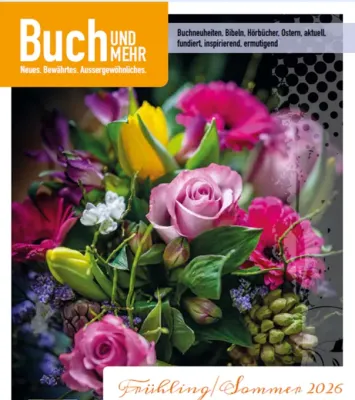 Unser KATALOG - 3 x im Jahr neu - Buch und Mehr, Frühling Sommer 2026
