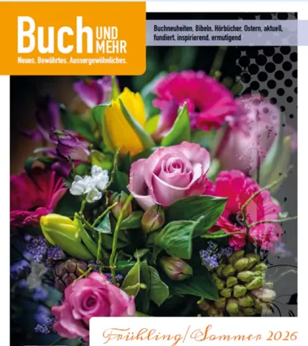 Unser KATALOG - 3 x im Jahr neu - Buch und Mehr, Frühling Sommer 2026